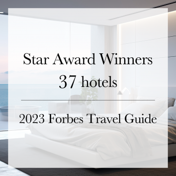 37 award-winning hotels Forbes Travel Guide 2023